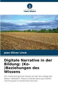 Digitale Narrative in der Bildung - Jean Oliver Linck