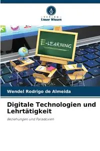 Digitale Technologien und Lehrtätigkeit - Rodrigo Almeida Wendel de