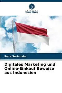 Digitales Marketing und Online-Einkauf Beweise aus Indonesien - Suriansha Reza