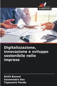 Digitalizzazione, innovazione e sviluppo sostenibile nelle imprese - Bansal Rohit