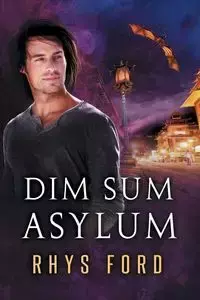 Dim Sum Asylum - Ford Rhys