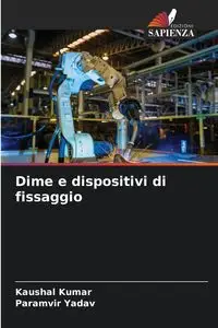 Dime e dispositivi di fissaggio - Kumar Kaushal