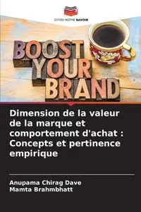 Dimension de la valeur de la marque et comportement d'achat - Dave Anupama Chirag