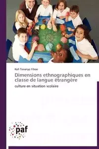 Dimensions ethnographiques en classe de langue étrangère - YIBOE-K