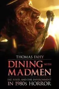 Dining with Madmen - Thomas Fahy