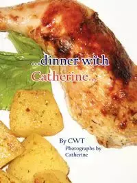 Dinner with Catherine... - Cwt