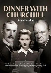 Dinner with Churchill - Robin Hawdon