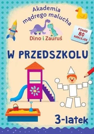 Dino i Zauruś. 3-latek. W przedszkolu - Emilia Matyka