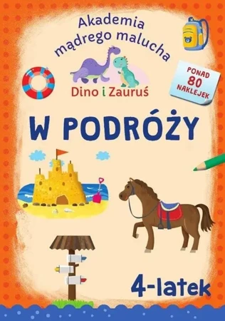 Dino i Zauruś. 4-latek. W podróży - Emilia Matyka