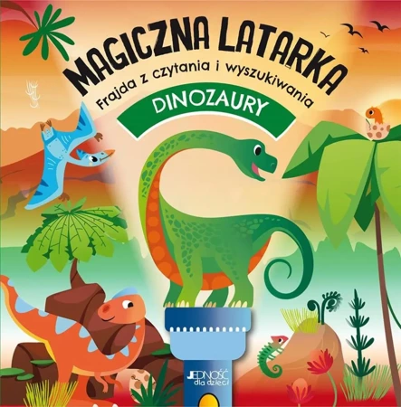 Dinozaury. Magiczna latarka - praca zbiorowa