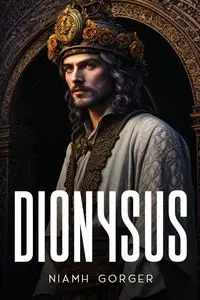 Dionysus - Gorger Niamh