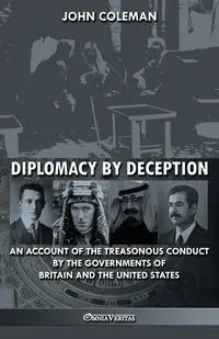 Diplomacy By Deception - Coleman John