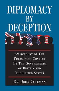 Diplomacy By Deception - Coleman John