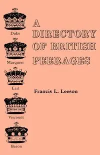 Directory of British Peerages - Francis L. Leeson