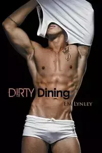 Dirty Dining - Lynley EM