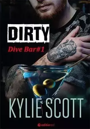 Dirty. Dive Bar - Kylie Scott