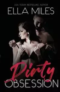 Dirty Obsession - Miles Ella