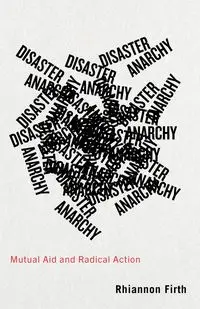 Disaster Anarchy - Rhiannon Firth