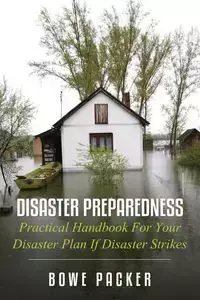 Disaster Preparedness - Packer Bowe