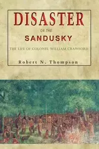 Disaster on the Sandusky - Robert Thompson