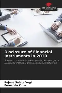 Disclosure of Financial Instruments in 2010 - Vogt Rejane Salete