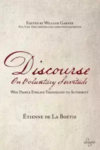 Discourse on Voluntary Servitude - de La Boetie Etienne