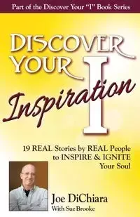 Discover Your Inspiration Joe DiChiara Edition - Joe DiChiara