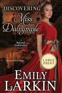 Discovering Miss Dalrymple - Emily Larkin