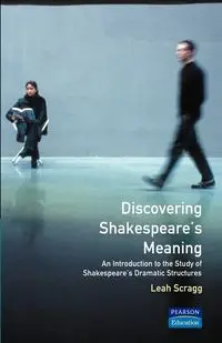 Discovering Shakespeare's Meaning - Leah Scragg