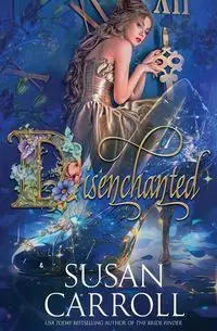 Disenchanted - Carroll Susan