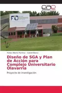 Diseño de SGA y Plan de Acción para Complejo Universitario Olavarría - Alberto Martínez Matías