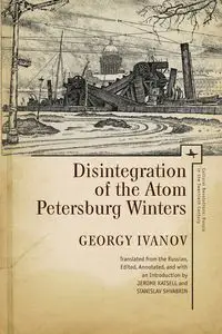 Disintegration of the Atom and Petersburg Winters - Ivanov Georgy