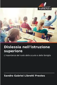 Dislessia nell'istruzione superiore - Gabriel Libretti Prestes Sandro