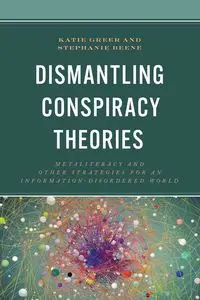 Dismantling Conspiracy Theories - Katie Greer