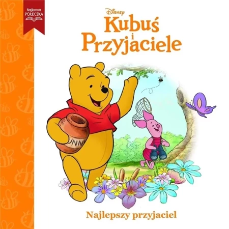 Disney Kubuś i Przyjaciele. Najlepszy przyjaciel - praca zbiorowa