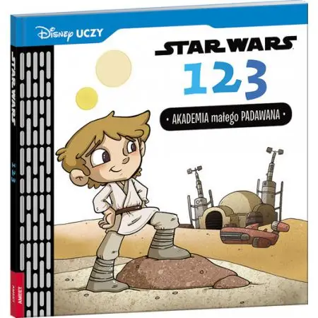 Disney uczy Star Wars 1 2 3 Akademia małego Padawana USW-2 - Caitlin Kennedy, Calliope Glass