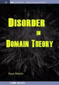 Disorder in Domain Theory - Martin Keye