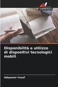 Disponibilità e utilizzo di dispositivi tecnologici mobili - Yusuf Adeyemo