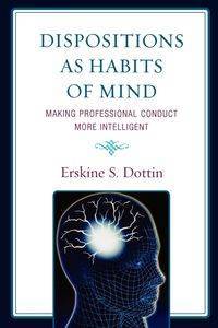 Dispositions as Habits of Mind - Dottin Erskine S.