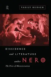 Dissidence and Literature Under Nero - Rudich Vasily