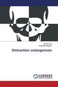 Distraction osteogenesis - Ticku Smriti