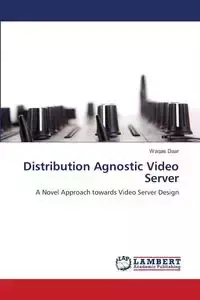 Distribution Agnostic Video Server - Daar Waqas