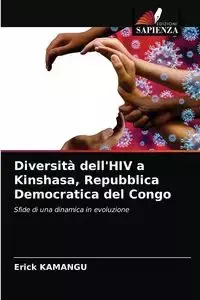 Diversità dell'HIV a Kinshasa, Repubblica Democratica del Congo - Erick KAMANGU