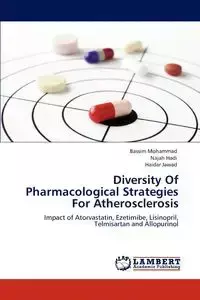 Diversity Of Pharmacological Strategies For Atherosclerosis - Mohammad Bassim