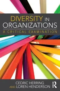 Diversity in Organizations - Cedric Herring