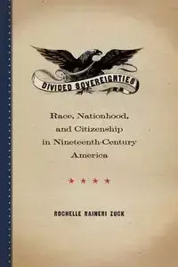 Divided Sovereignties - Rochelle Zuck Raineri