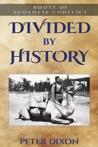 Divided by History - Peter Dixon