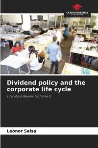 Dividend policy and the corporate life cycle - Leonor Salsa