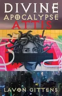 Divine Apocalypse - LaVon Gittens
