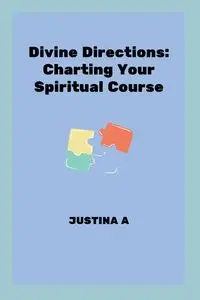 Divine Directions - JUSTINA A